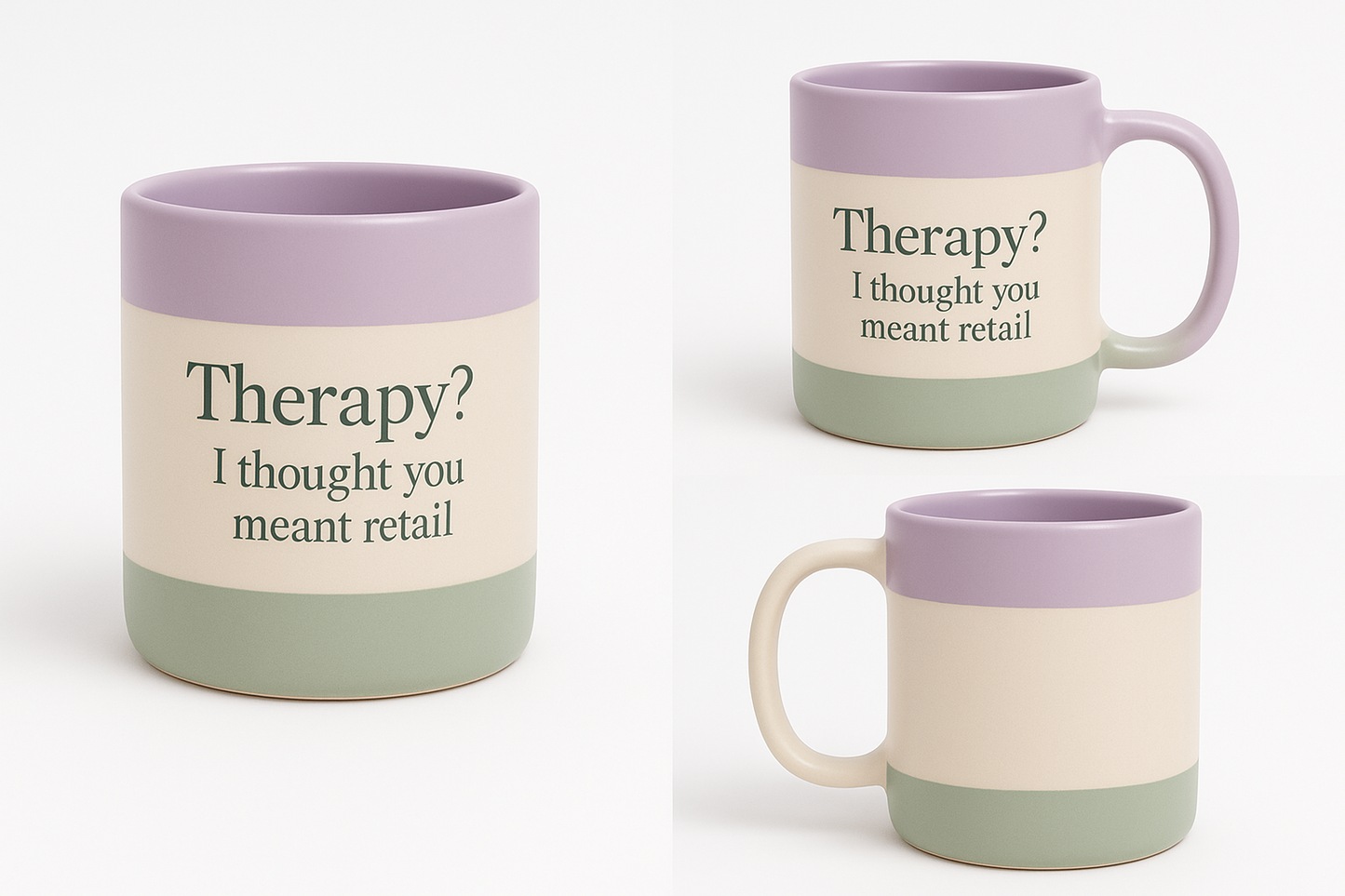 Therapy? I thought you meant retail - Mood Mug